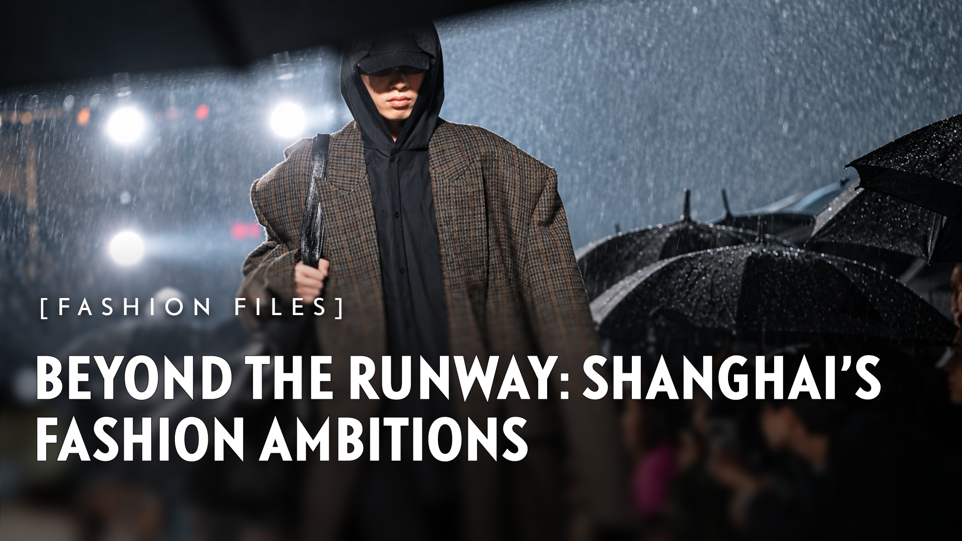 [Fashion Files] Beyond the Runway: Shanghai's Fashion Ambitions